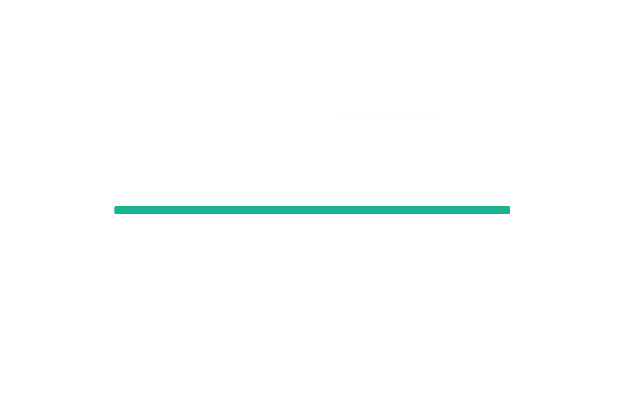 Fiche réflexe cyberattaque (dirigeant)